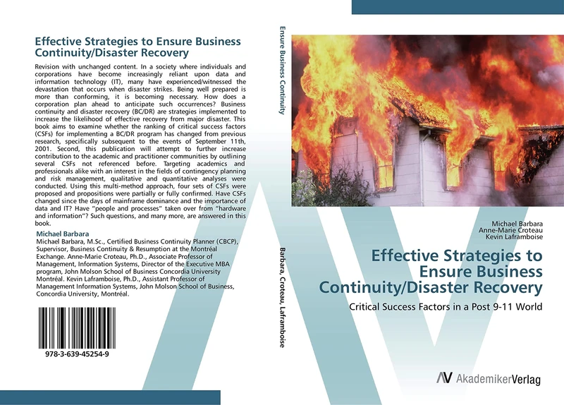 Effective Strategies to Ensure Business Continuity/Disaster Recovery: Critical Success Factors in a Post 9-11 World