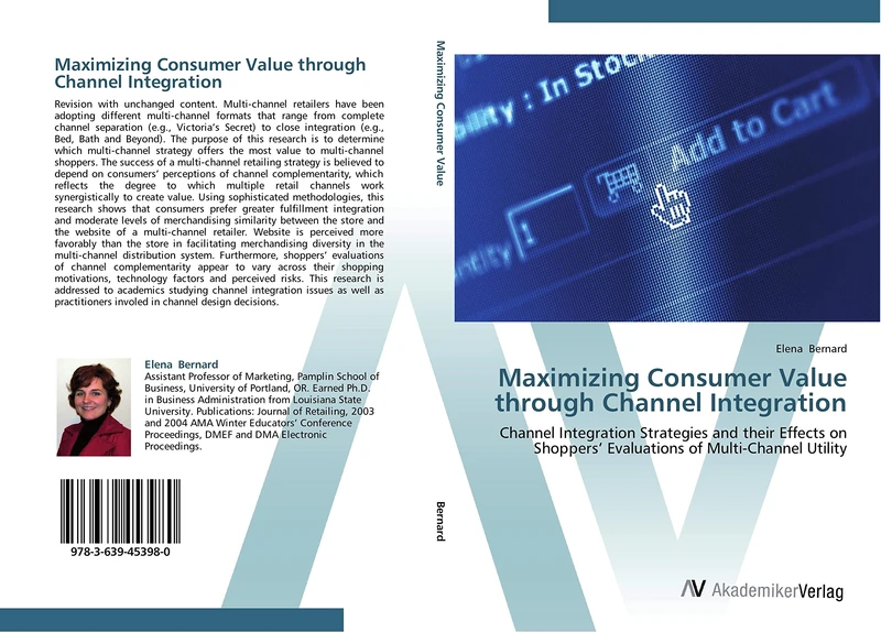 Maximizing Consumer Value through Channel Integration: Channel Integration Strategies and their Effects on Shoppers’ Evaluations of Multi-Channel Utility