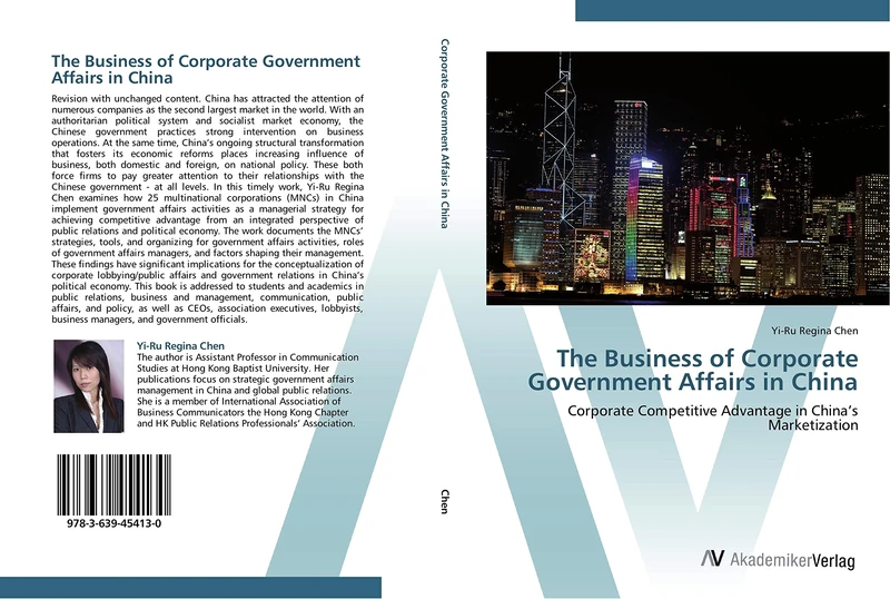 The Business of Corporate Government Affairs in China: Corporate Competitive Advantage in China’s Marketization