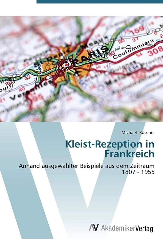 Kleist-Rezeption in Frankreich: Anhand ausgewählter Beispiele aus dem Zeitraum 1807 - 1955 - Image 1
