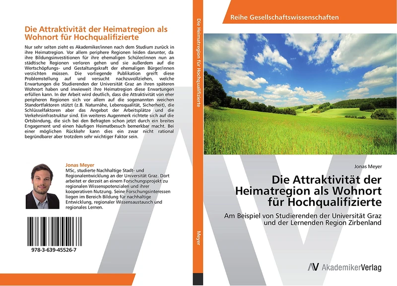 Die Attraktivität der Heimatregion als Wohnort für Hochqualifizierte: Am Beispiel von Studierenden der Universität Graz und der Lernenden Region Zirbenland