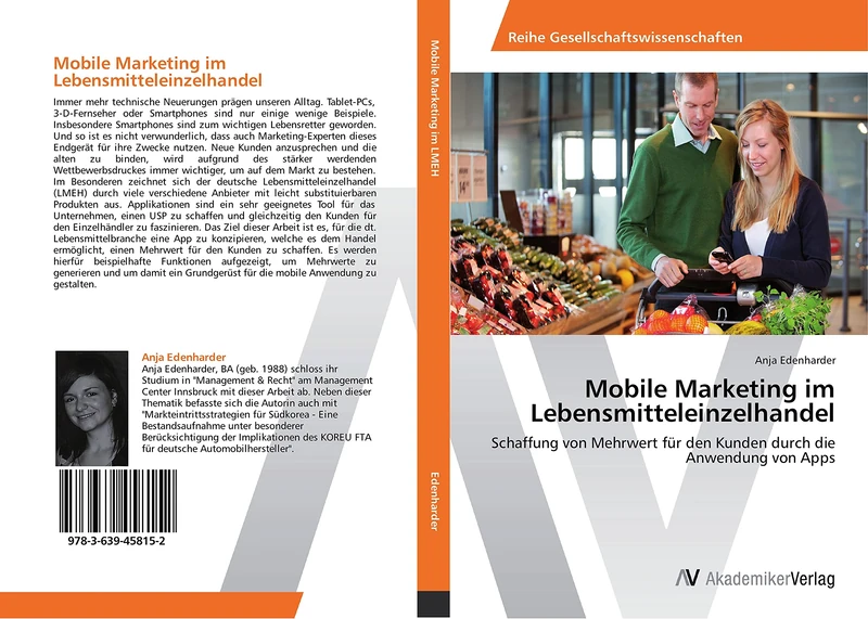 Mobile Marketing im Lebensmitteleinzelhandel: Schaffung von Mehrwert für den Kunden durch die Anwendung von Apps