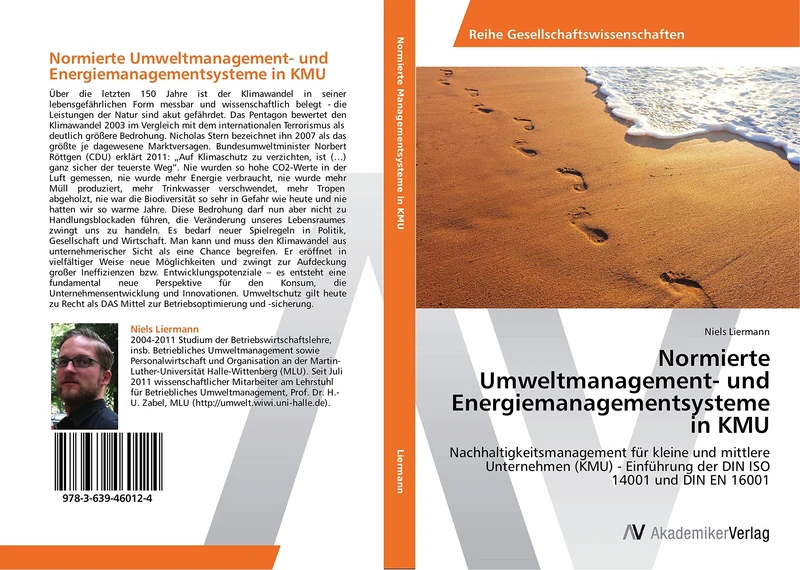 Normierte Umweltmanagement- und Energiemanagementsysteme in KMU: Nachhaltigkeitsmanagement für kleine und mittlere Unternehmen (KMU) - Einführung der DIN ISO 14001 und DIN EN 16001