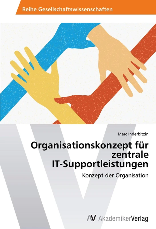 Organisationskonzept für zentrale IT-Supportleistungen: Konzept der Organisation
