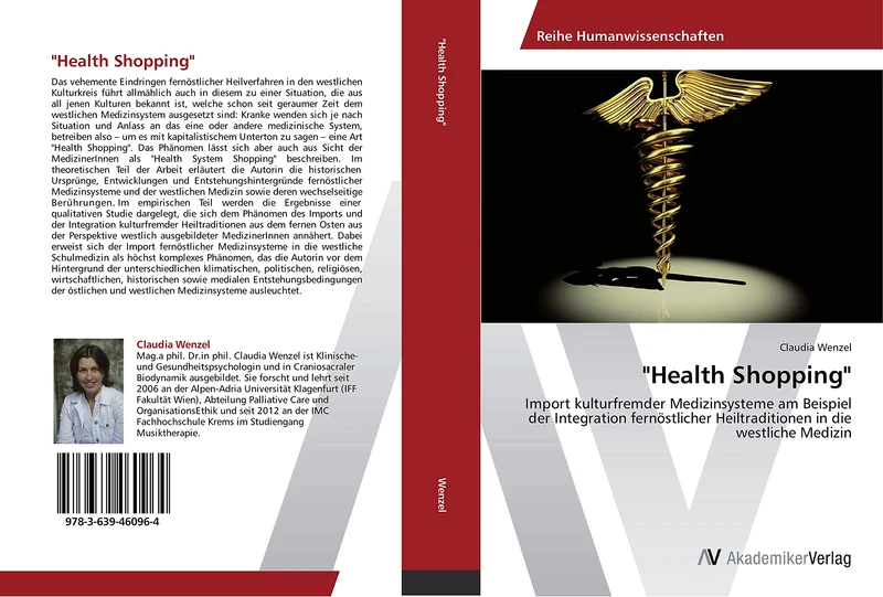 "Health Shopping": Import kulturfremder Medizinsysteme am Beispiel der Integration fernöstlicher Heiltraditionen in die westliche Medizin