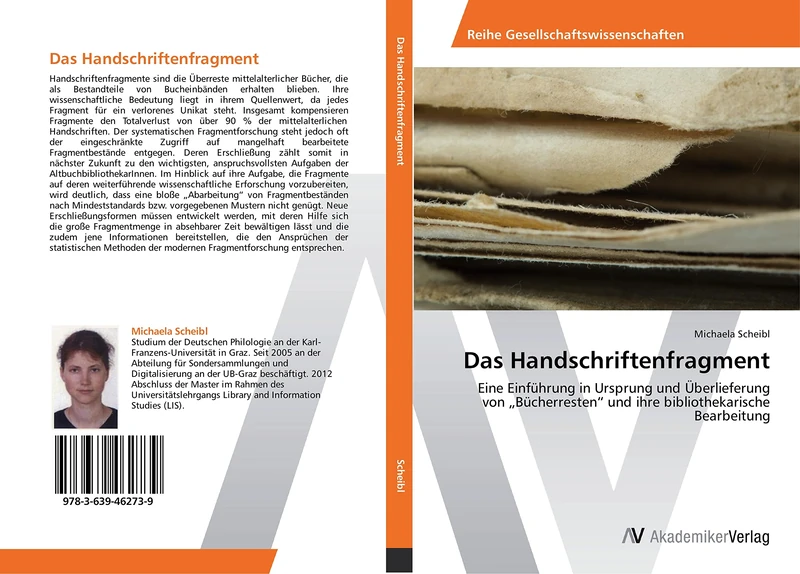 Das Handschriftenfragment: Eine Einführung in Ursprung und Überlieferung von „Bücherresten“ und ihre bibliothekarische Bearbeitung - Image 1
