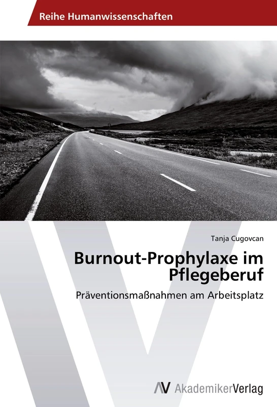 Burnout-Prophylaxe im Pflegeberuf: Präventionsmaßnahmen am Arbeitsplatz