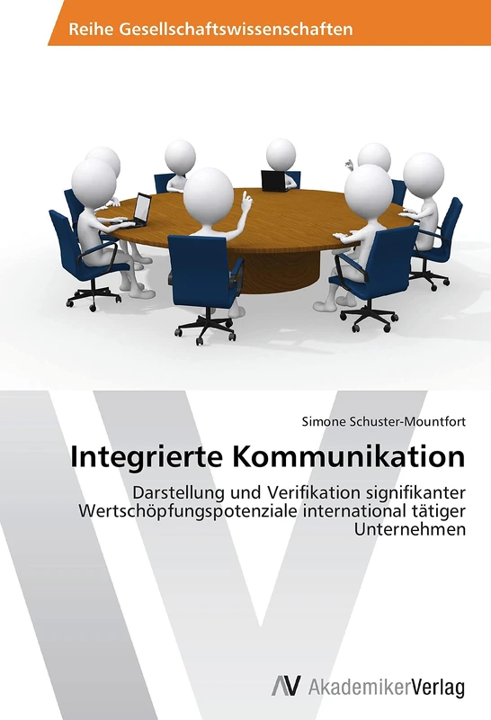 Integrierte Kommunikation: Darstellung und Verifikation signifikanter Wertschöpfungspotenziale international tätiger Unternehmen - Image 1