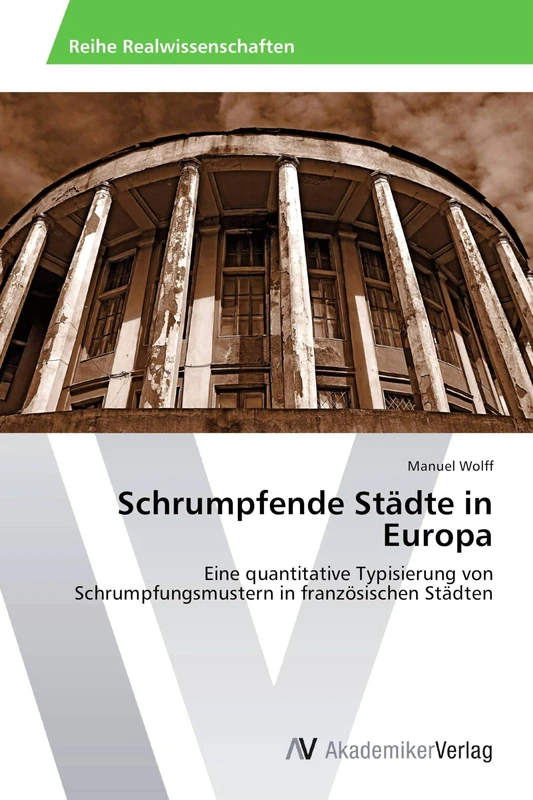 Schrumpfende Städte in Europa: Eine quantitative Typisierung von Schrumpfungsmustern in französischen Städten - Image 1