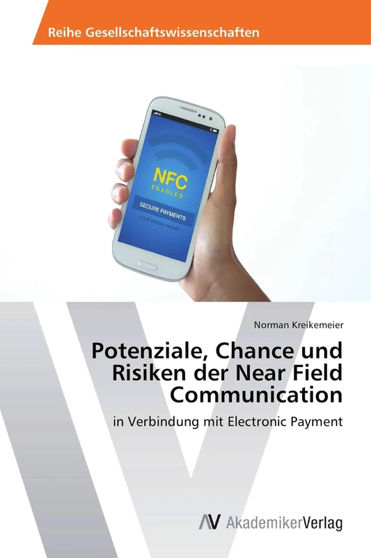 Potenziale, Chance und Risiken der Near Field Communication: in Verbindung mit Electronic Payment - Image 1