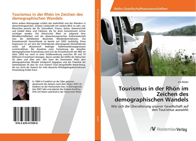 Tourismus in der Rhön im Zeichen des demographischen Wandels: Wie sich die Überalterung unserer Gesellschaft auf den Tourismus auswirkt