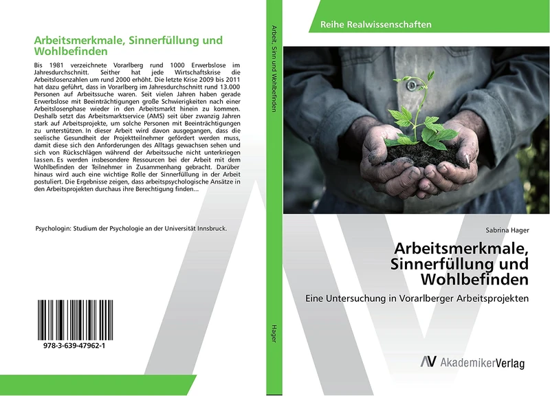 Arbeitsmerkmale, Sinnerfüllung und Wohlbefinden: Eine Untersuchung in Vorarlberger Arbeitsprojekten