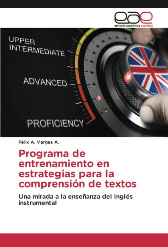 Programa de entrenamiento en estrategias para la comprensión de textos: Una mirada a la enseñanza del Inglés instrumental