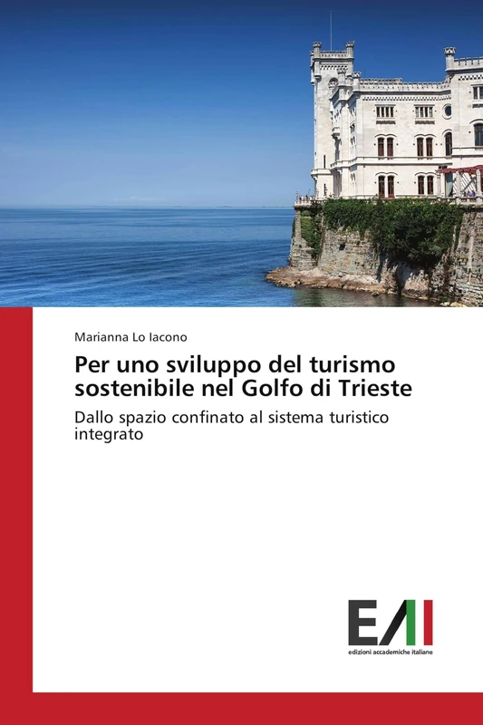 Per uno sviluppo del turismo sostenibile nel Golfo di Trieste: Dallo spazio confinato al sistema turistico integrato - Image 1