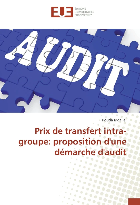 Prix de transfert intra-groupe: proposition d'une démarche d'audit