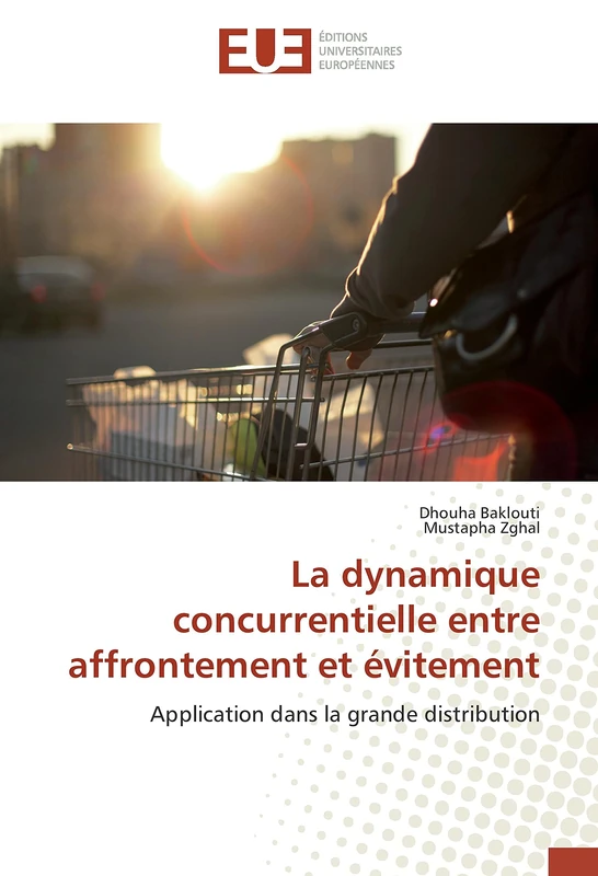 La dynamique concurrentielle entre affrontement et évitement: Application dans la grande distribution - Image 1