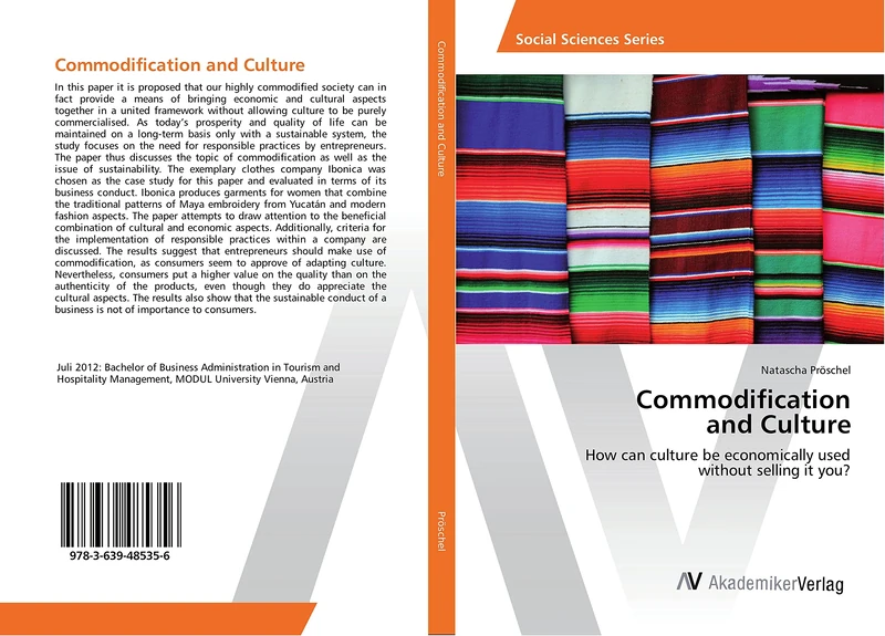 Commodification and Culture: How can culture be economically used without selling it you?