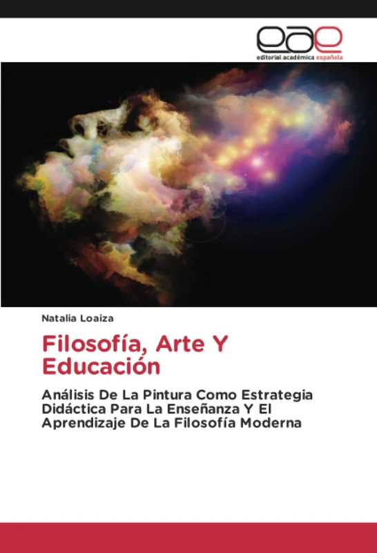 Filosofía, Arte Y Educación: Análisis De La Pintura Como Estrategia Didáctica Para La Enseñanza Y El Aprendizaje De La Filosofía Moderna
