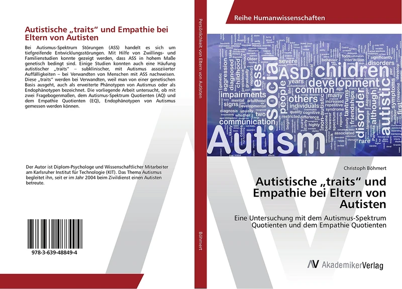 Autistische „traits“ und Empathie bei Eltern von Autisten: Eine Untersuchung mit dem Autismus-Spektrum Quotienten und dem Empathie Quotienten