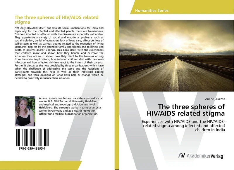 The three spheres of HIV/AIDS related stigma: Experiences with HIV/AIDS and the HIV/AIDS-related stigma among infected and affected children in India
