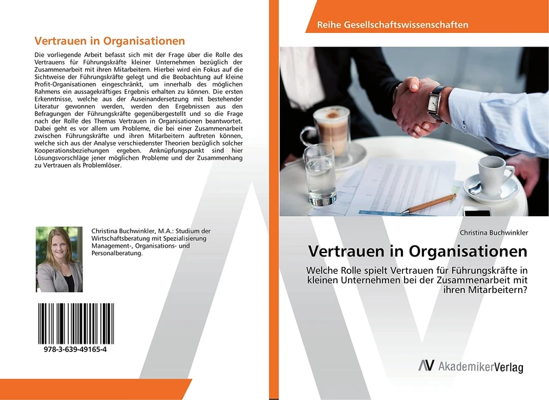 Vertrauen in Organisationen: Welche Rolle spielt Vertrauen für Führungskräfte in kleinen Unternehmen bei der Zusammenarbeit mit ihren Mitarbeitern?
