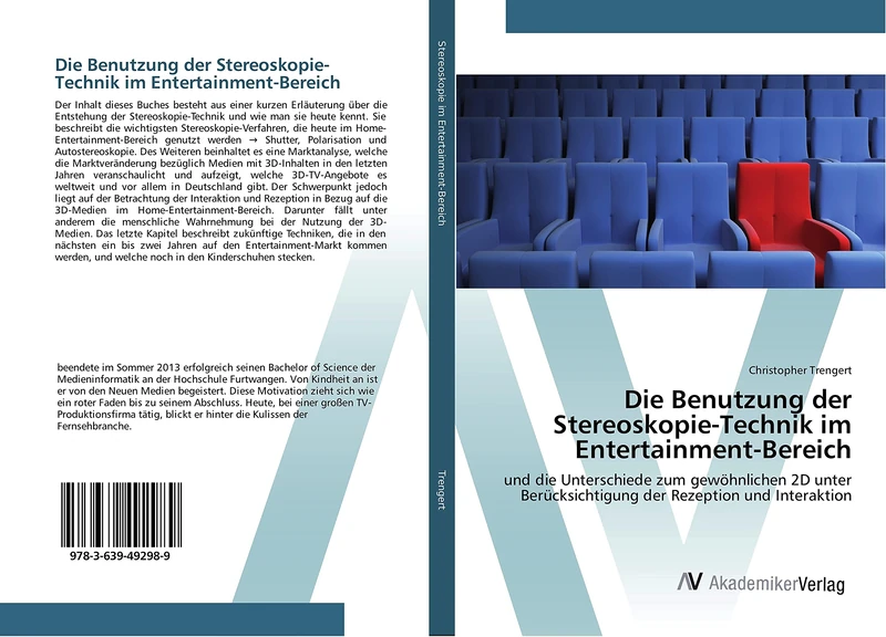 Die Benutzung der Stereoskopie-Technik im Entertainment-Bereich: und die Unterschiede zum gewöhnlichen 2D unter Berücksichtigung der Rezeption und Interaktion