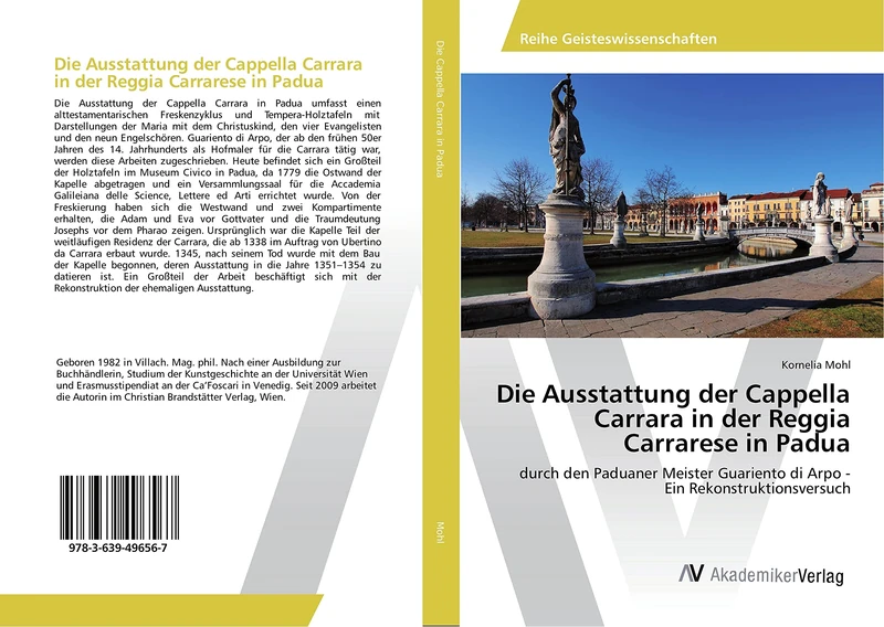 Die Ausstattung der Cappella Carrara in der Reggia Carrarese in Padua: durch den Paduaner Meister Guariento di Arpo - Ein Rekonstruktionsversuch