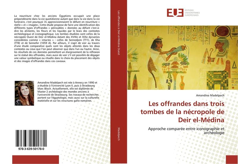 Les offrandes dans trois tombes de la nécropole de Deir el-Médina: Approche comparée entre iconographie et archéologie