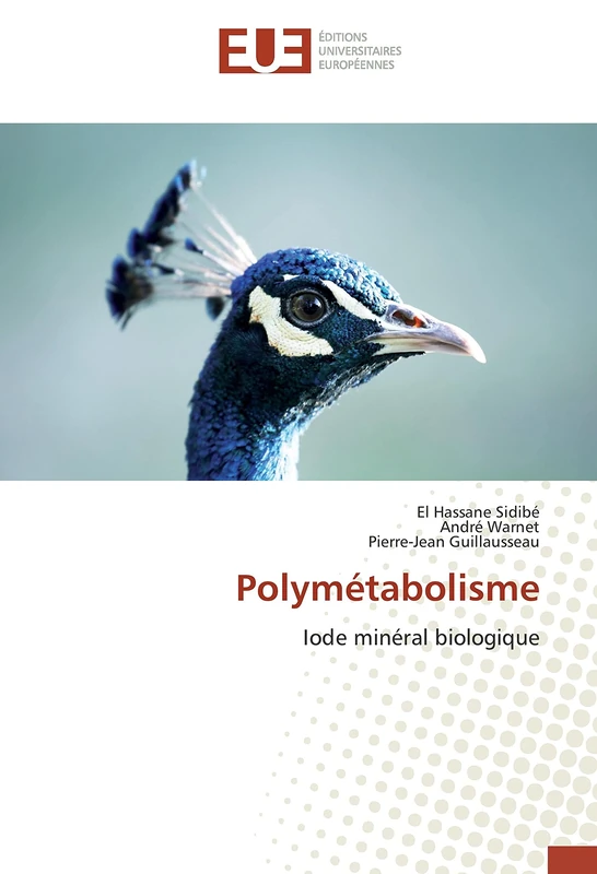Polymétabolisme: Iode minéral biologique