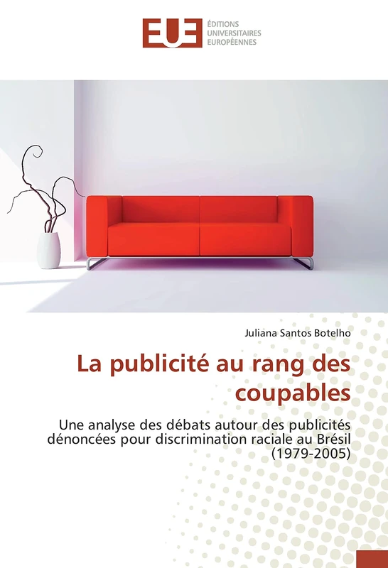 La publicité au rang des coupables: Une analyse des débats autour des publicités dénoncées pour discrimination raciale au Brésil (1979-2005) - Image 1