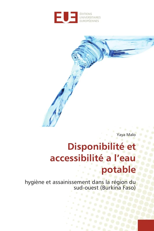 Disponibilité et accessibilité a l’eau potable: hygiène et assainissement dans la région du sud-ouest (Burkina Faso)