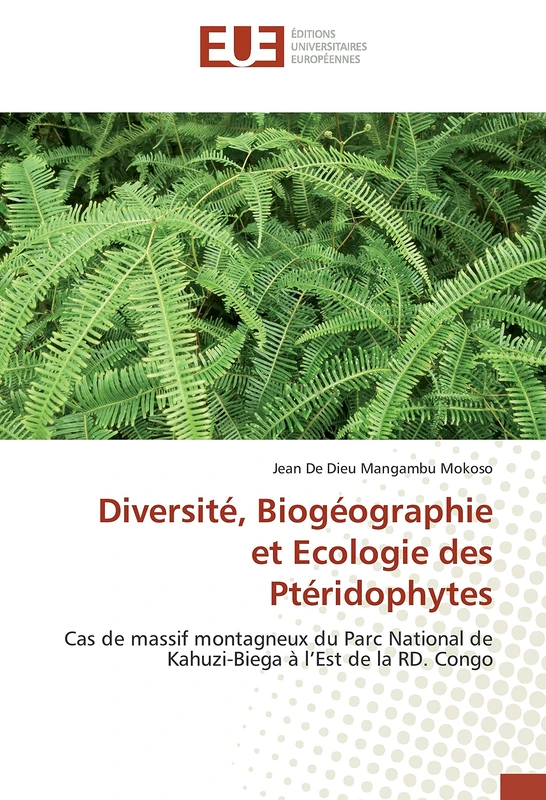 Diversité, Biogéographie et Ecologie des Ptéridophytes: Cas de massif montagneux du Parc National de Kahuzi-Biega à l’Est de la RD. Congo - Image 1