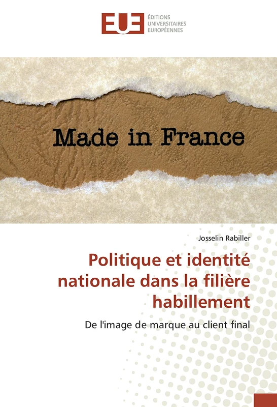 Politique et identité nationale dans la filière habillement: De l'image de marque au client final