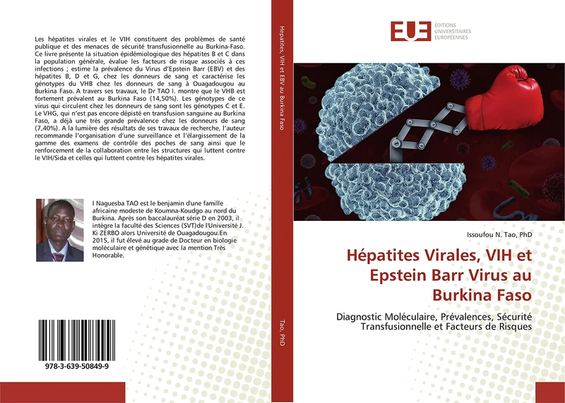 Hépatites Virales, VIH et Epstein Barr Virus au Burkina Faso: Diagnostic Moléculaire, Prévalences, Sécurité Transfusionnelle et Facteurs de Risques