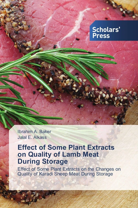 Effect of Some Plant Extracts on Quality of Lamb Meat During Storage: Effect of Some Plant Extracts on the Changes on Quality of Karadi Sheep Meat During Storage - Image 1