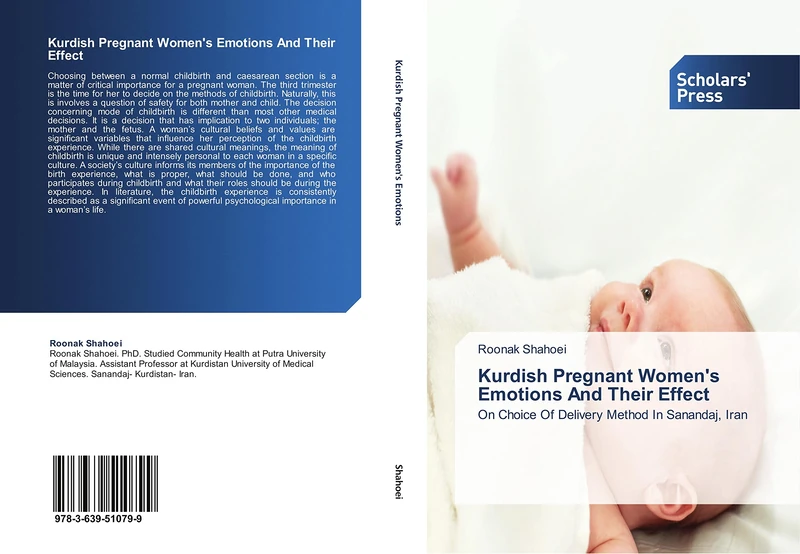 Kurdish Pregnant Women's Emotions And Their Effect: On Choice Of Delivery Method In Sanandaj, Iran