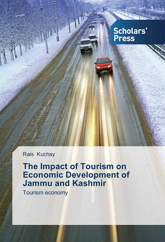 The Impact of Tourism on Economic Development of Jammu and Kashmir: Tourism economy