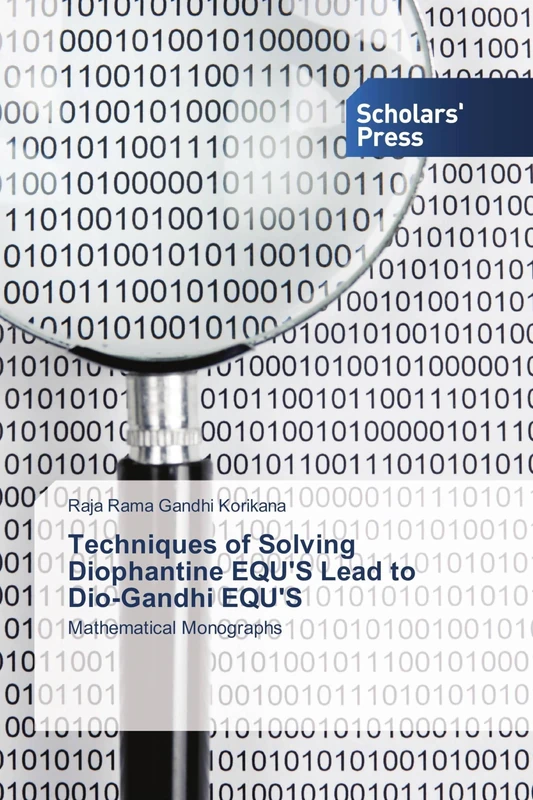 Techniques of Solving Diophantine EQU'S Lead to Dio-Gandhi EQU'S: Mathematical Monographs - Image 1