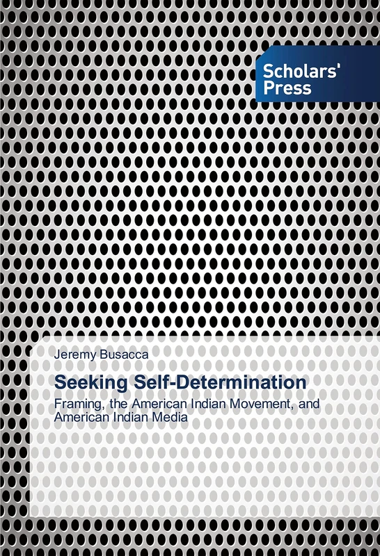 Seeking Self-Determination: Framing, the American Indian Movement, and American Indian Media - Image 1