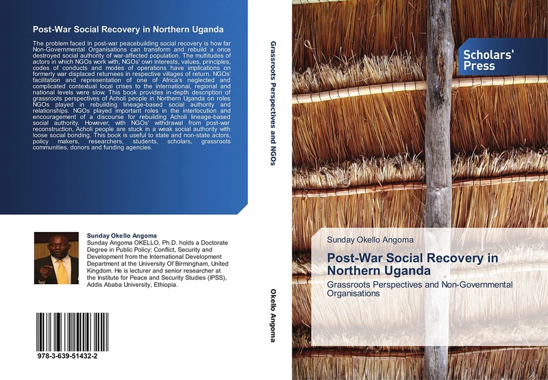 Post-War Social Recovery in Northern Uganda: Grassroots Perspectives and Non-Governmental Organisations