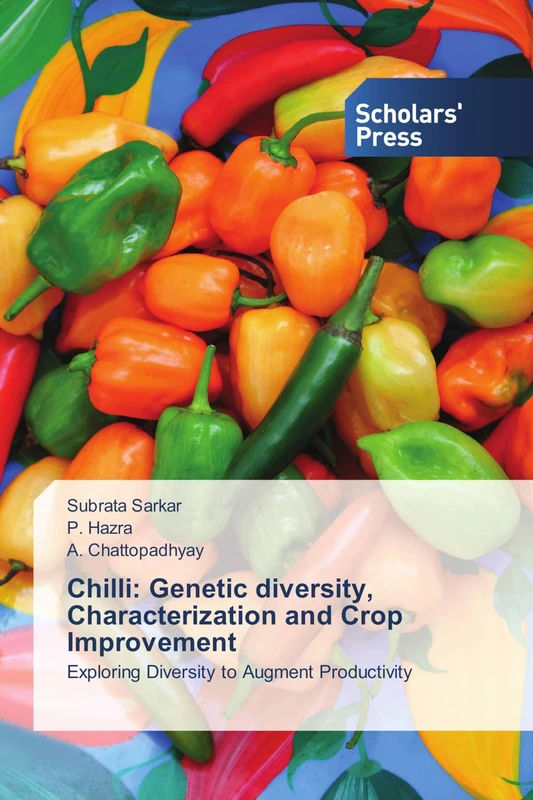 Chilli: Genetic diversity, Characterization and Crop Improvement: Exploring Diversity to Augment Productivity - Image 1