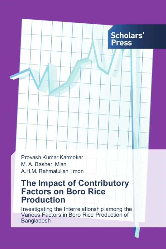 The Impact of Contributory Factors on Boro Rice Production: Investigating the Interrelationship among the Various Factors in Boro Rice Production of Bangladesh