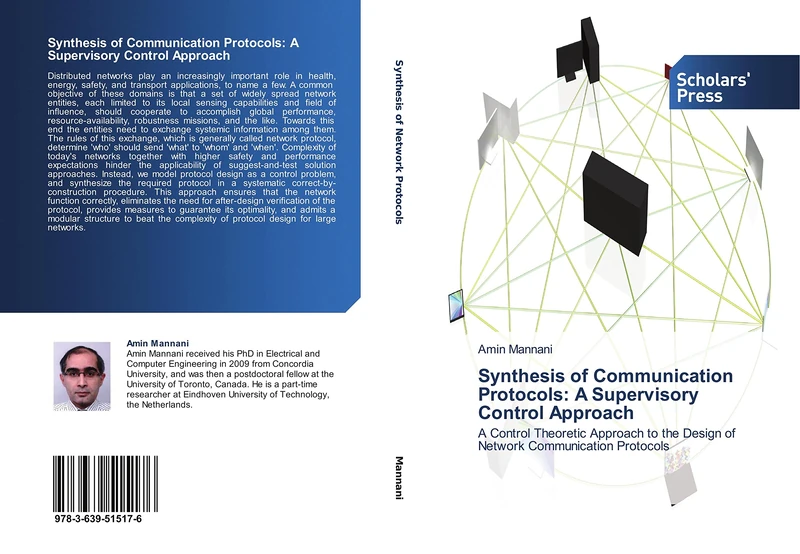 Synthesis of Communication Protocols: A Supervisory Control Approach: A Control Theoretic Approach to the Design of Network Communication Protocols - Image 1