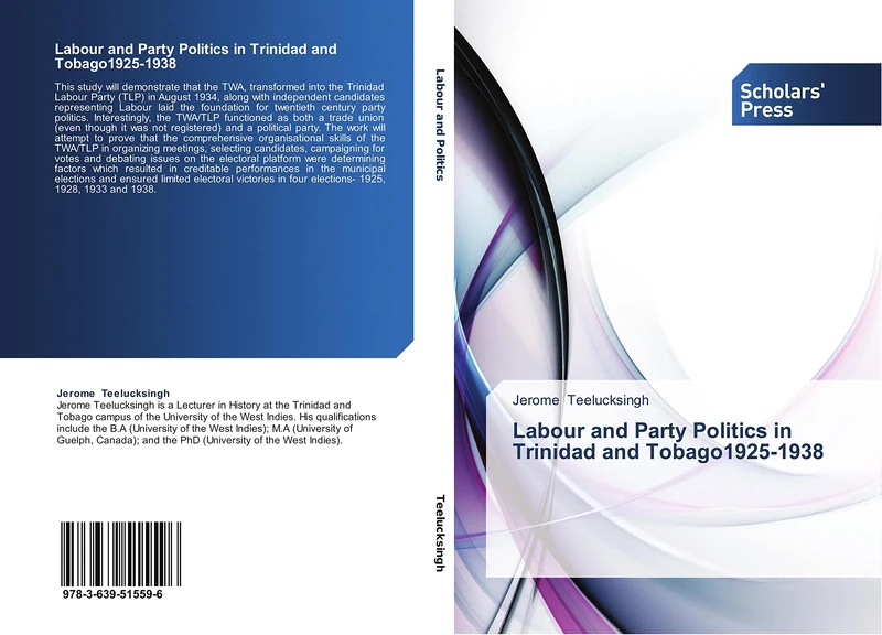 Labour and Party Politics in Trinidad and Tobago1925-1938 - Image 1