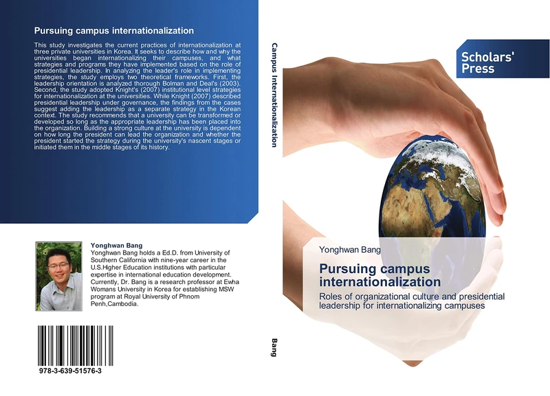 Pursuing campus internationalization: Roles of organizational culture and presidential leadership for internationalizing campuses