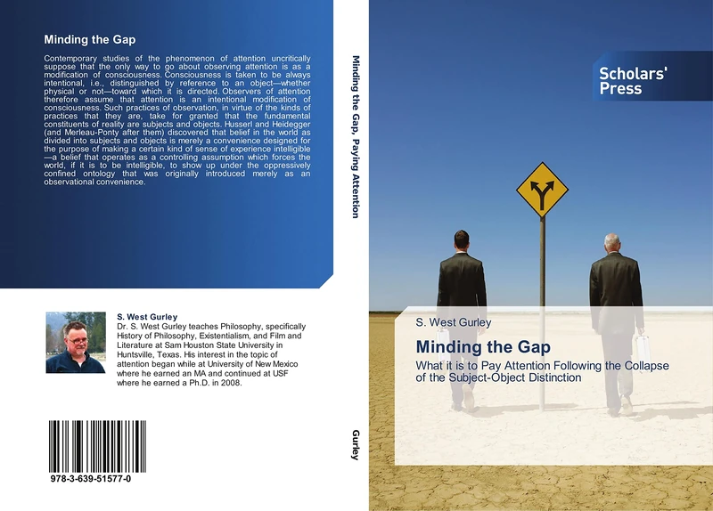 Minding the Gap: What it is to Pay Attention Following the Collapse of the Subject-Object Distinction