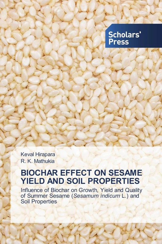 BIOCHAR EFFECT ON SESAME YIELD AND SOIL PROPERTIES: Influence of Biochar on Growth, Yield and Quality of Summer Sesame (Sesamum indicum L.) and Soil Properties