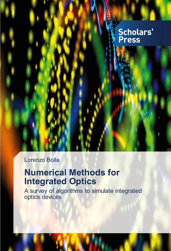 Numerical Methods for Integrated Optics: A survey of algorithms to simulate integrated optics devices