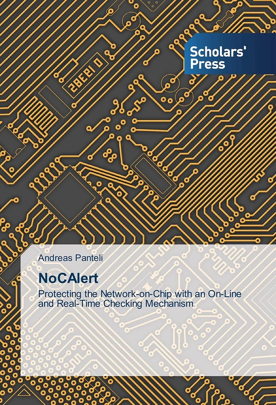 NoCAlert: Protecting the Network-on-Chip with an On-Line and Real-Time Checking Mechanism - Image 1