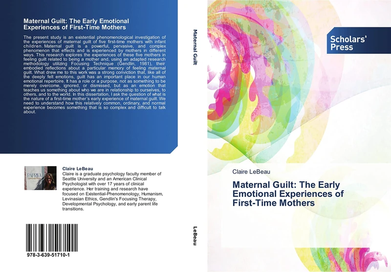 Maternal Guilt: The Early Emotional Experiences of First-Time Mothers